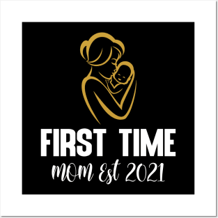 first time mom est 2021 Posters and Art